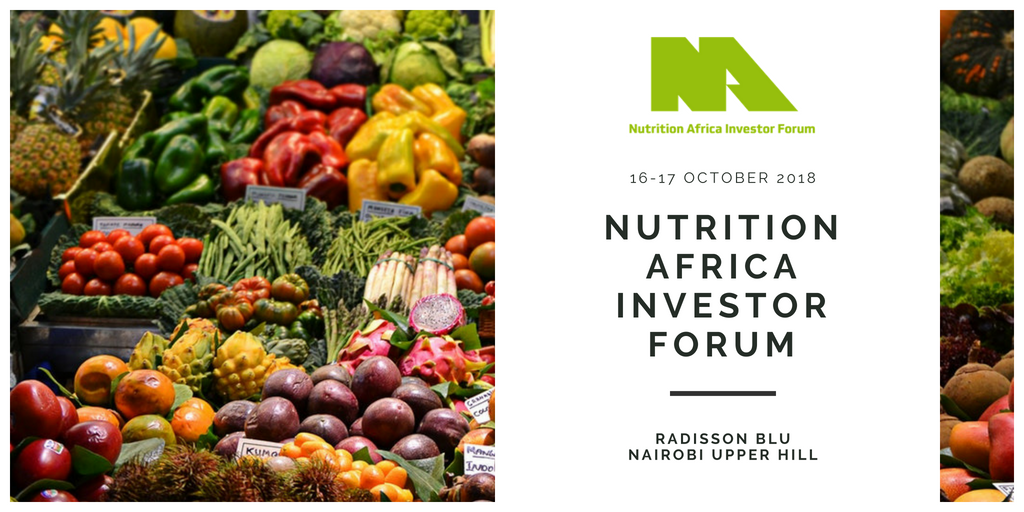 Nutrition Africa Investor Forum to help raise finance for high-impact nutrition businesses in the continent