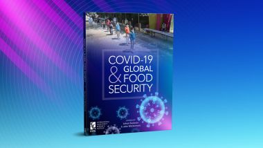 COVID19 and Global Food Security, a new IFPRI report